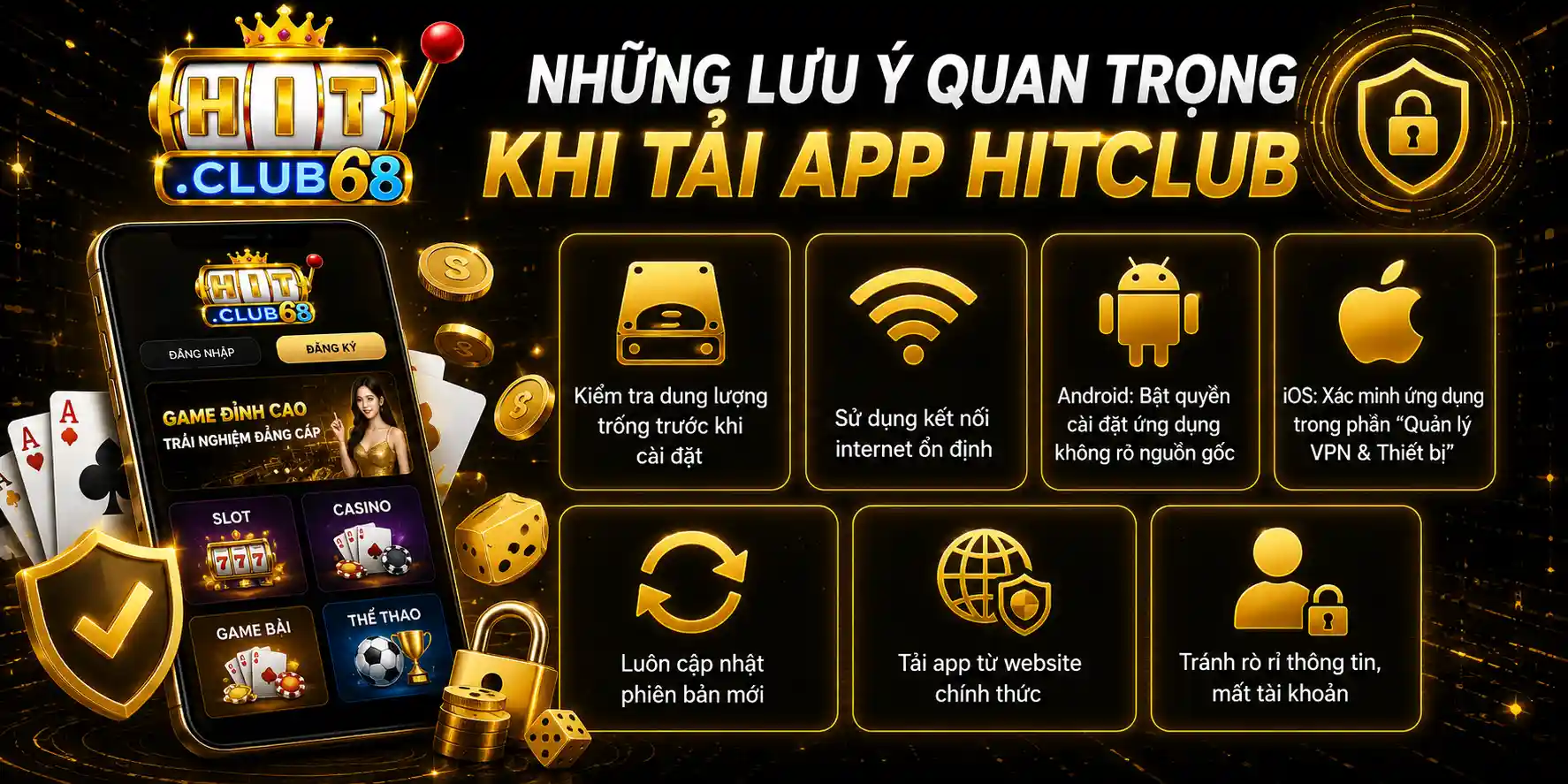 Những lưu ý quan trọng cần nắm khi tải app Hitclub