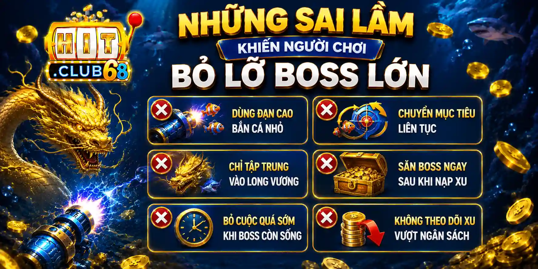 Những sai lầm khiến người chơi bỏ lỡ boss lớn trong bắn cá long vương